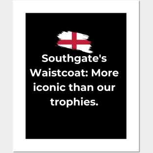 Euro 2024 - Southgate's Waistcoat More iconic than our trophies. Flag Broken. Posters and Art